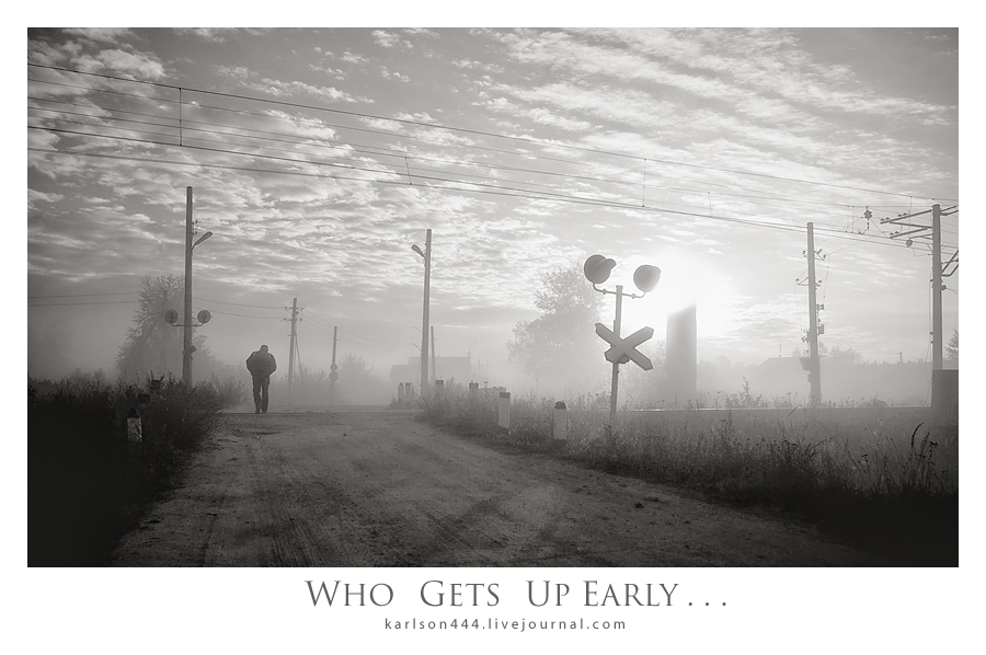 Wer bekommt früh aufstehen ...