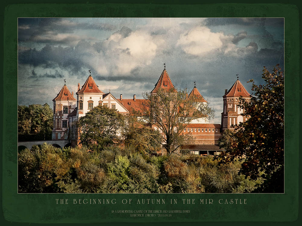 Mir Burg ... Der Beginn der Herbst ...